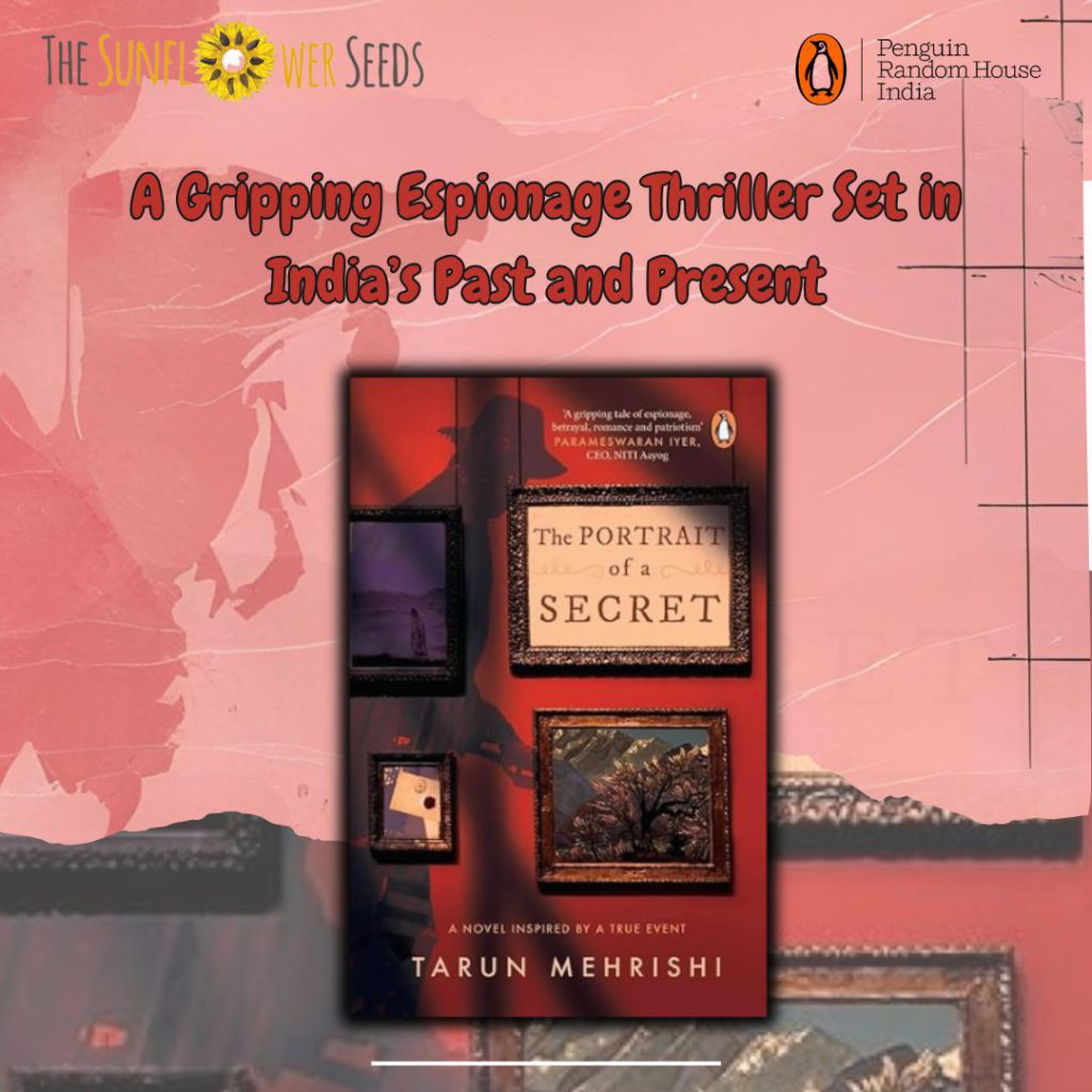 The Portrait of a Secret – A Gripping Espionage Thriller Set in India’s Past and Present