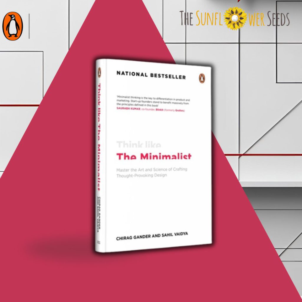 Think Like The Minimalist: The Best Book on Creativity and Design for Modern Minds