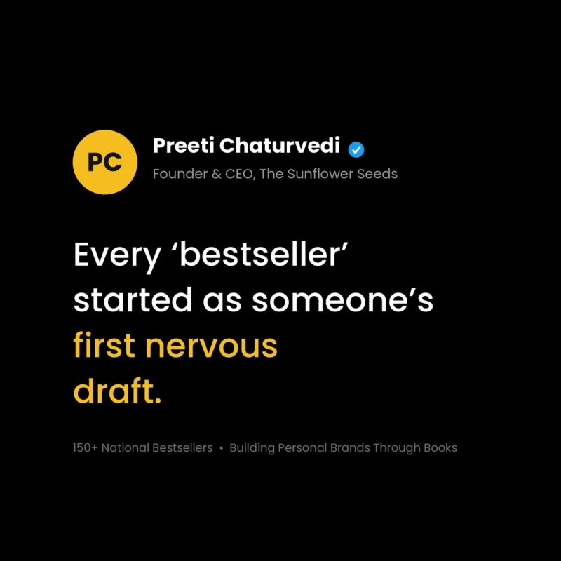 Book development quote from Preeti Chaturvedi: every bestseller started as a first nervous draft